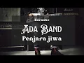 Download Lagu Ada Band - Penjara Jiwa ( KARAOKE HD )