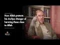 Lagu Understanding Wilaya - How Allah protects his Awliya - Shaykh Abdal Hakim Murad