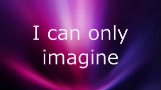 mercyme i can only imagine w lyrics 
