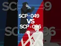 Download Lagu SCP-049 VS SCP-096 (SCP Animation)