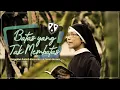 Download Lagu BATAS YANG TAK MEMBATAS (Panggilan Rubiah Karmelites di Tanah Borneo)