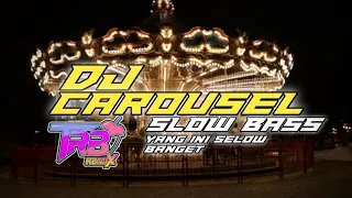 Download DJ CAROUSEL SLOW BASS - By TRB Remix MP3