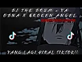 Download Lagu Dj The drum x ya odna x Broken Angel slowed\u0026reverb version mengkane
