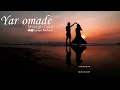 Misagh Raad - yar omade kurdish subtitle