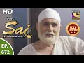 Mere Sai - Ep 672 - Full Episode - 7th August, 2020