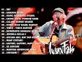 IWAN FALS FULL ALBUM TERBAIK #musik  #iwanfals #oi 