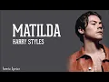 Harry Styles - Matilda (Lyrics)