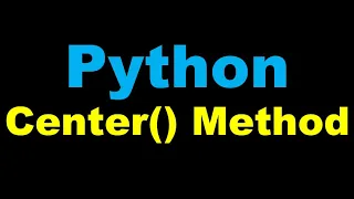 Python 3 Basics 3 2 Python Center Method