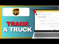 How to Track the UPS Delivery Truck Full Guide 2026