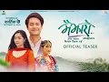 Download Lagu MAIJHARO || Movie Official Teaser 2025 || Dhiraj Magar, Miruna Magar, Deeya Pun, Buddhi Tamang