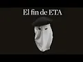 Download Lagu El fin de ETA | Documental