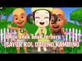 Lagu Lagu anak anak terbaru |Sayur Kol Versi upin dan ipin