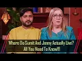 UPDATE 90 Day Fiance Where Do Sumit And Jenny Actually Live All You Need To Know