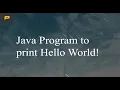 Java program to print hello world