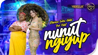 nunut ngiyup difarina indra adella ft pak ndut om adella