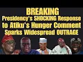 Download Lagu BREAKING: Presidency's SHOCKING Response to Atiku's Hunger Comment Sparks Widespread OUTRAGE