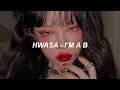 Download Lagu 화사 Hwa Sa - I'm a 빛 I'm a B Easys