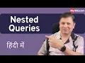Nested Query SQL Series MySirG