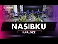 Download Lagu NASIBKU KARAOKE