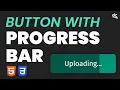 How to Create a Button with Progress Bar Using HTML CSS