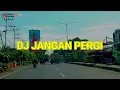 Download Lagu DJ Jangan Pergi-Fauzana \u0026 Aprilian