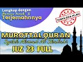 Download Lagu Murottal Qur'an Juz 23 Full | Tanpa Jeda Iklan | Syekh Ahmad Al Shalabi | Bacaan dan terjemahan