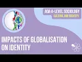 Impacts of Globalisation on Identity Culture Identity A Level Sociology