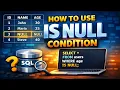 How to use the IS NULL Condition in SQL