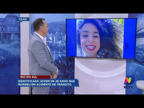 Rio do Sul: identificada jovem de 28 anos que morreu em acidente em trânsito
