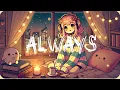Lagu Mellow - Always
