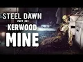 The Full Story of Steel Dawn Part 6 - Supplying Demands The Secrets of Kerwood Mine