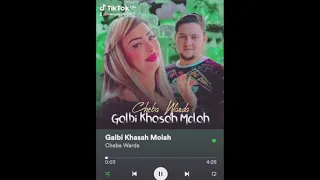 Cheba Warda Galbi Khasah Molah 