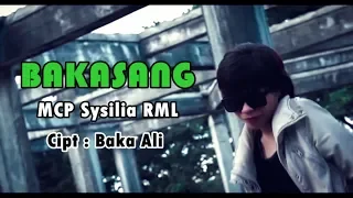 Download BAKASANG - MCP Sysilia RML [HD] (Official Video Clip) 2018 MP3