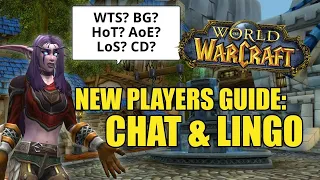 WoW Chat Lingo and Terminology for Beginners Chat Channels Emotes Trade Chat Dungeon Lingo