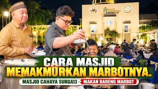 CARA MASJID MEMAKMURKAN MARBOTNYA | MAKAN BARENG MARBOT HEBOH