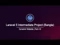 Laravel Intermediate Project in Bangla Part 10