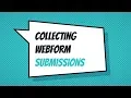 Collecting webform submissions