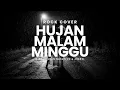 Hujan Malam Minggu | Bintang-Bintang MSC | New Rock Cover