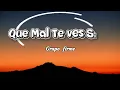 Grupo Firme _- Que Mal Te ves sin mi / video Lyrics