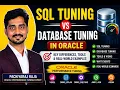 Oracle Performance Tuning SQL Tuning vs Database Tuning Explained