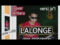 Lagu Lalonge versi ja'i cipt : Memok nggawang jr. cover : aldy/lagu Manggarai 2025