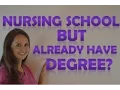 Already have a Bachelors Degree but Want to go to Nursing School
