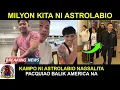 Pacquiao Balik America Na | Astrolabio Milyon Ang Kita, Nagsalita Kampo Ni Astrolabio
