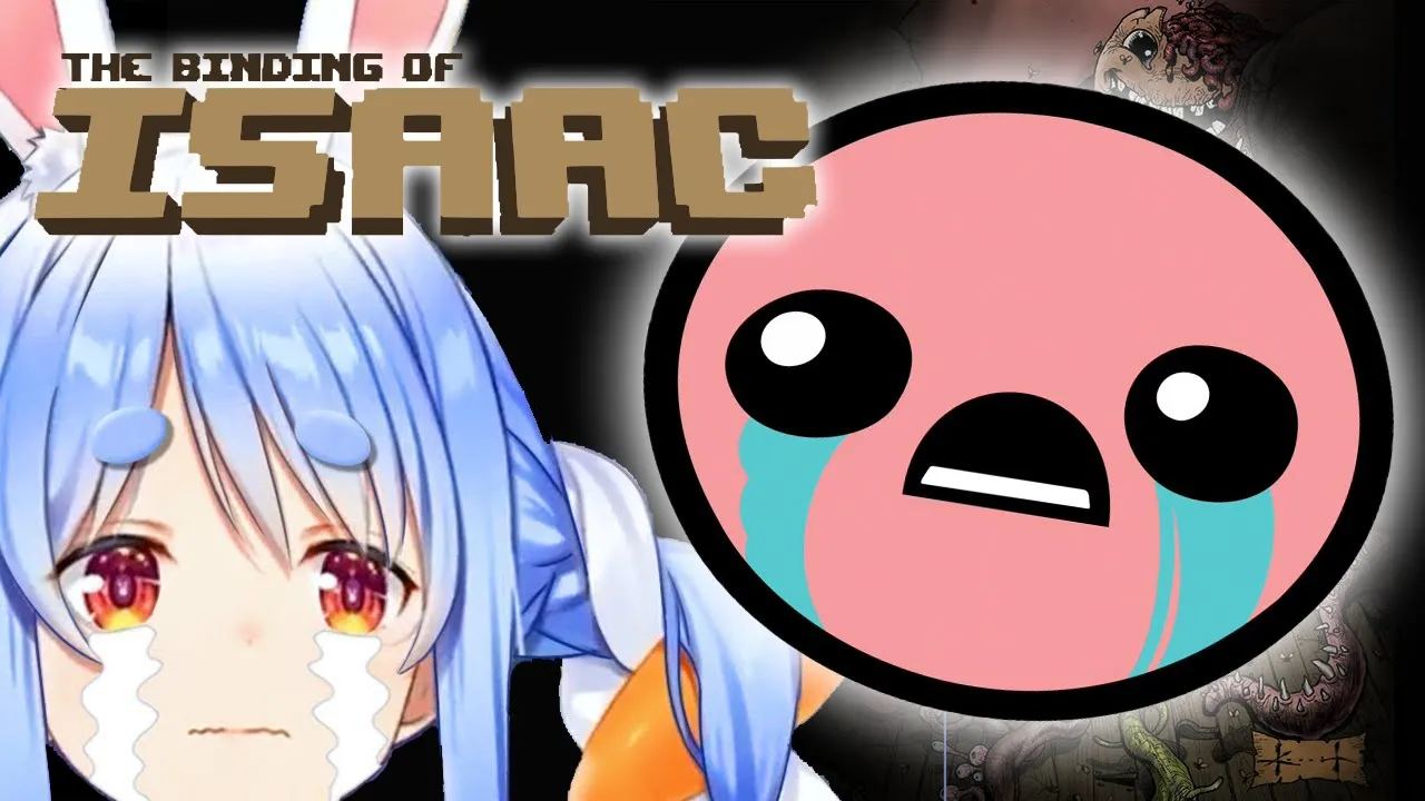 【The Binding of Isaac】このキャラ見たことあるけどどんなゲームぺこなの！？！？！？！？ぺこ！【ホロライブ/兎田ぺこら】
