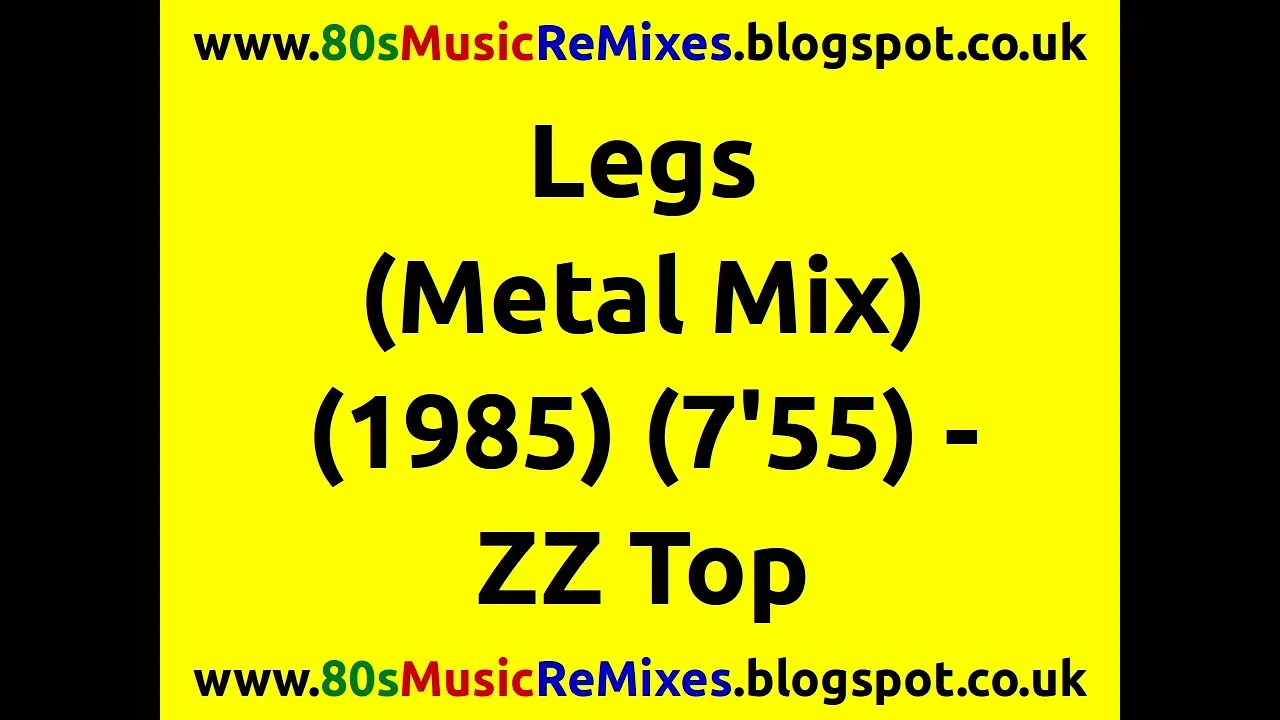 Legs (Metal Mix) - ZZ Top | Billy Gibbons | Dusty Hill | Frank Beard | 80s Club Mixes | 80s Club Mix