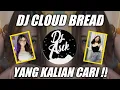 DJ TERBARU VIRAL 🔊🎶 DJ CLOUD BREAD SLOW  - TIKTOK VIRAL TERBARU 2021