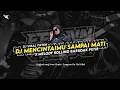 Download Lagu DJ MENCINTAIMU SAMPAI MATI X MELODY ROLLING BARUDAK PETIR BOOTLEG !!