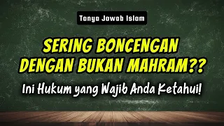 Hukum Boncengan dengan Lawan Jenis yang Bukan Mahram, Halal atau Haram? | Banyak yang Belum Tahu!