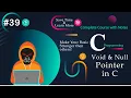 Void NULL Pointers in C Free Hindi Course 2024 by DeathCode