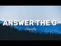 Download Lagu Answer The G - Supafly (Lyrics)